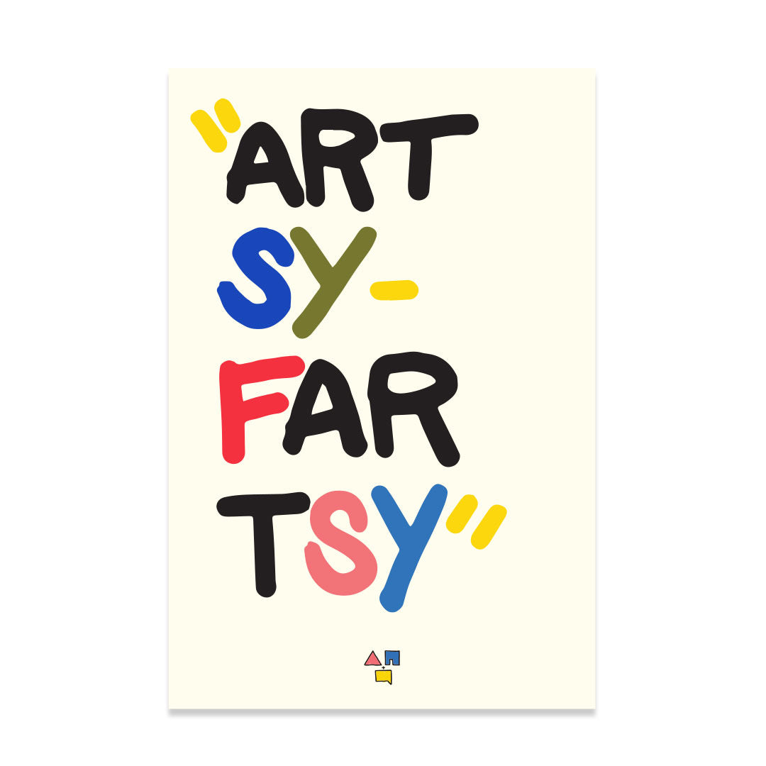Robotic Minds x The Arte Haus “Artsy Farsty” Poster